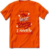 You Are The Best Thing - Valentijn T-Shirt | Grappig Valentijnsdag Cadeautje voor Hem en Haar | Dames - Heren - Unisex | Kleding Cadeau | - Oranje - XXL
