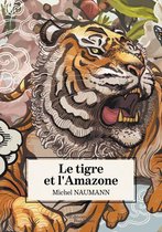 Le tigre et l'Amazone