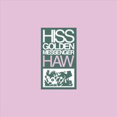 Hiss Golden Messenger - Haw (LP)