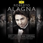 Roberto Alagna: My Life Is an Opera