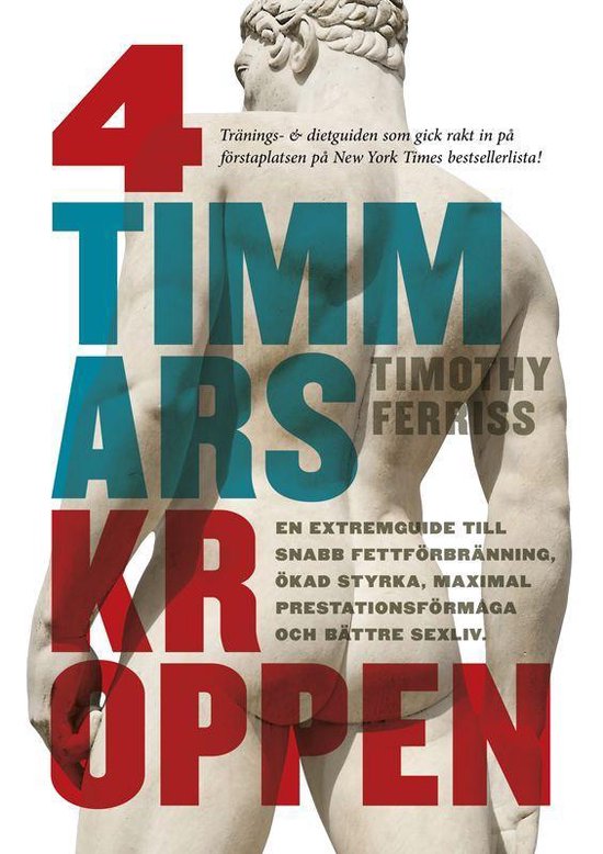 4-timmarskroppen: En extremguide till snabb fettförbrännin ... - cover