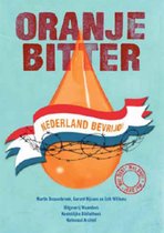 Oranje bitter, Nederland bevrijd! + DVD