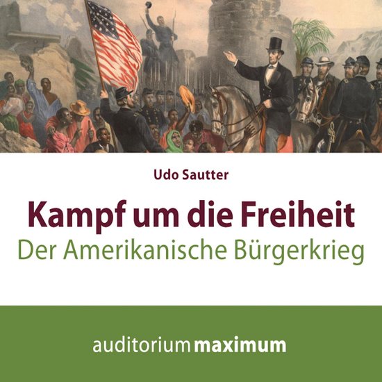 Kampf um die Freiheit - Der amerikanische Bürgerkrieg (Unge ... - cover