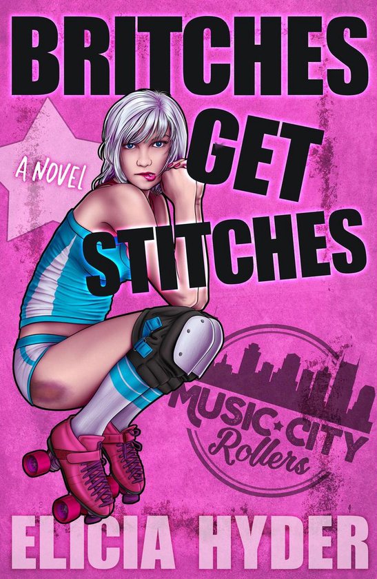 Music City Rollers 2 - Britches Get Stitches - cover