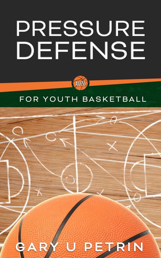 Simplified Information for Youth Basketball Coaches 9 Pressure