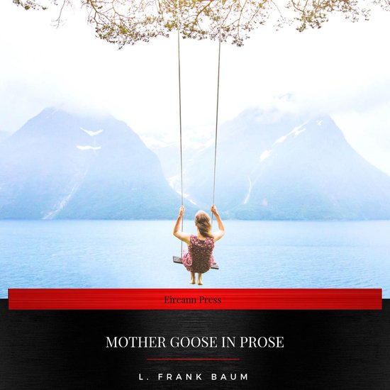 Mother Goose in Prose - cover