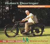 Die Hubert Deuringer Story