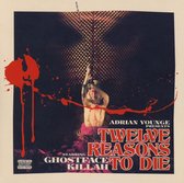 Twelve Reasons To Die