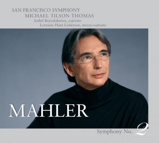 Michael Tilson Thomas, dirigent van het San Francisco Symphony, op de hoes van Mahler Symfonie nr. 2.