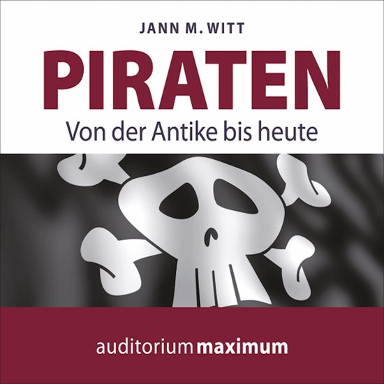 Piraten - Von der Antike bis heute (Ungekürzt) - cover