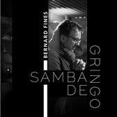 Bernard Fines - Samba De Gringo (CD)