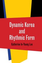 Music / Culture - Dynamic Korea and Rhythmic Form