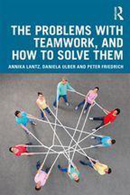 The Problems with Teamwork, and How to Solve Them - cover