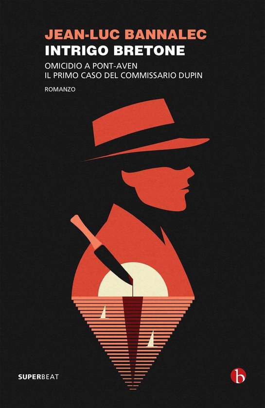 I casi del commissario Dupin 1 Intrigo bretone. Un omicidio a PontAven (ebook),... I casi del commissario Dupin 1 Intrigo bretone. Un omicidio a PontAven (ebook),...