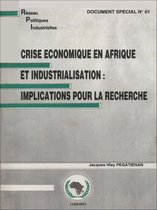 Crise économique en Afrique et industrialisation: implications pour la recherche