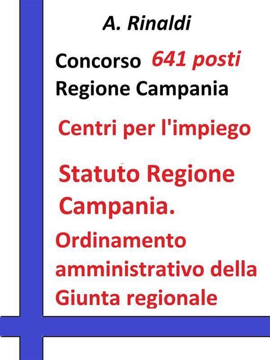 Concorso 641 posti Regione Campania - Statuto e Ordinamento  ... - cover