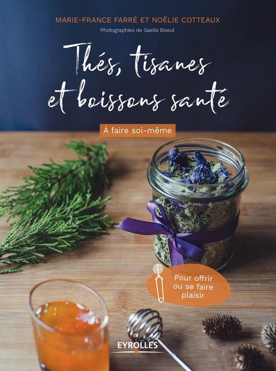 Thés, tisanes et boissons santé à faire soi-même - cover