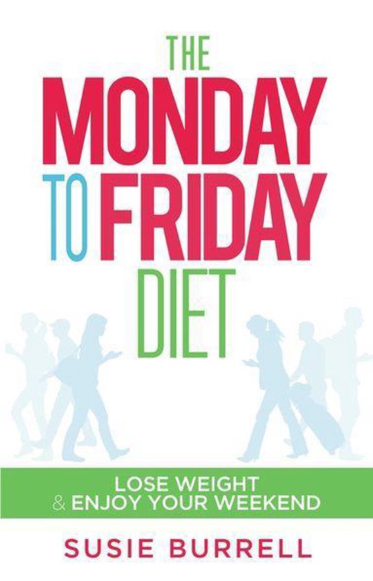 The Monday to Friday Diet - cover