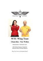 Wing Tsun Universe Enyklopädie 2 - Chum Kiu - Vier Wellen