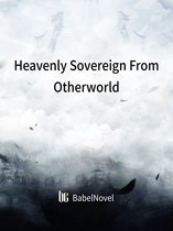 Volume 1 1 - Heavenly Sovereign From Otherworld