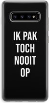 Case Company® - Hoesje geschikt voor Samsung Galaxy S10 Plus hoesje - Ik pak nooit op - Zwart - Soft Cover Telefoonhoesje - Bescherming aan alle Kanten en Schermrand