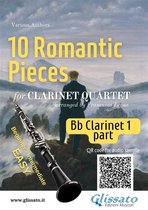 10 Romantic Pieces - Clarinet Quartet 2 - Bb Clarinet 1 part of "10 Romantic Pieces" for Clarinet Quartet