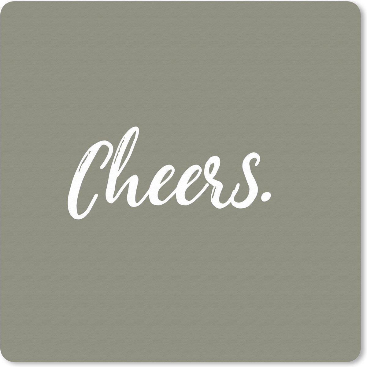 Muismat XXL - Bureau onderlegger - Bureau mat - Quotes - Cheers - Spreuken - Drinken - 60x60 cm - XXL muismat