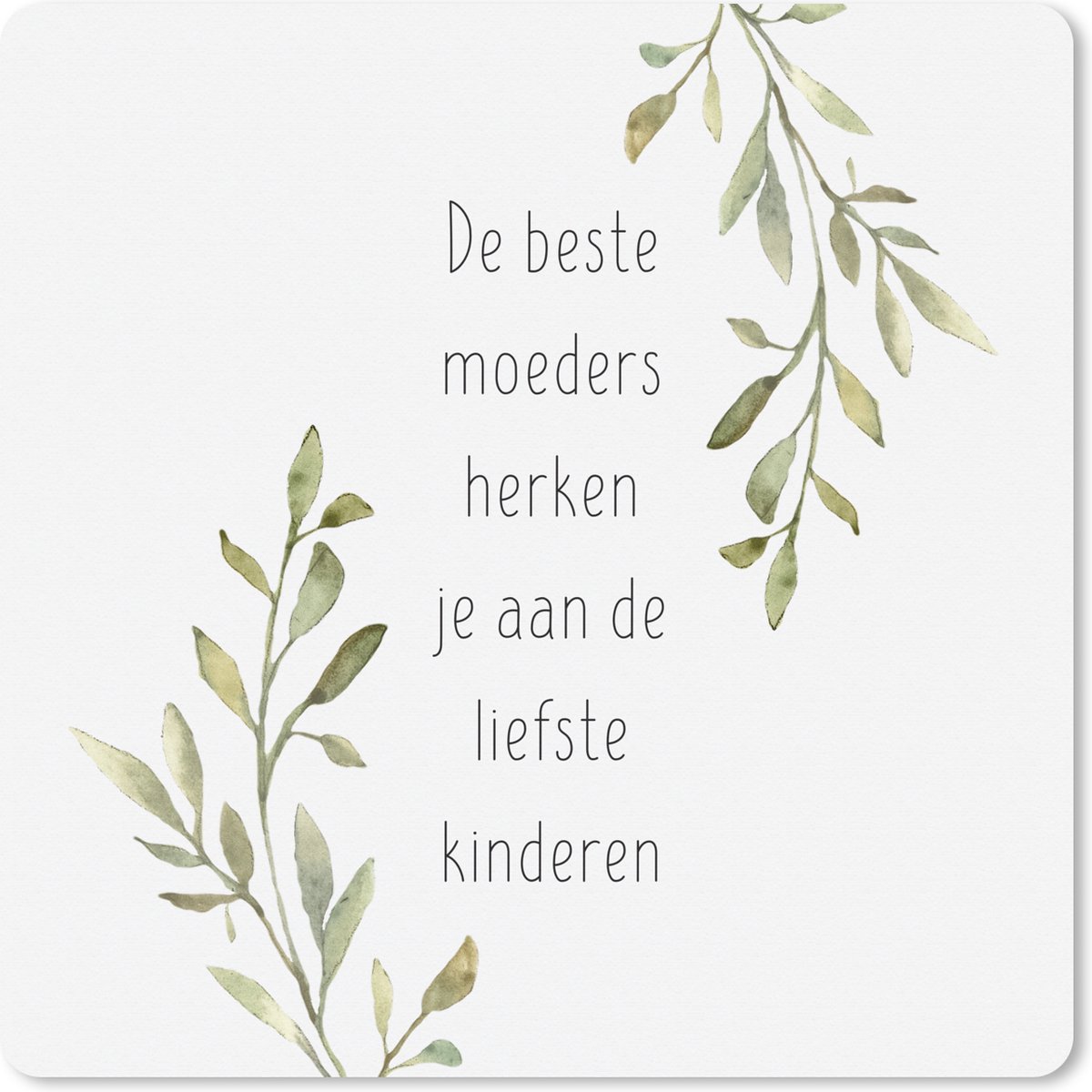 Muismat XXL 50x50 cm - Bureau onderlegger - Bureau mat Quotes - De beste moeders herken je aan de liefste kinderen - Moeder - Spreuken - Bureaumat - Gaming mousepad xl - Bureaulegger groot - Computer deskmat