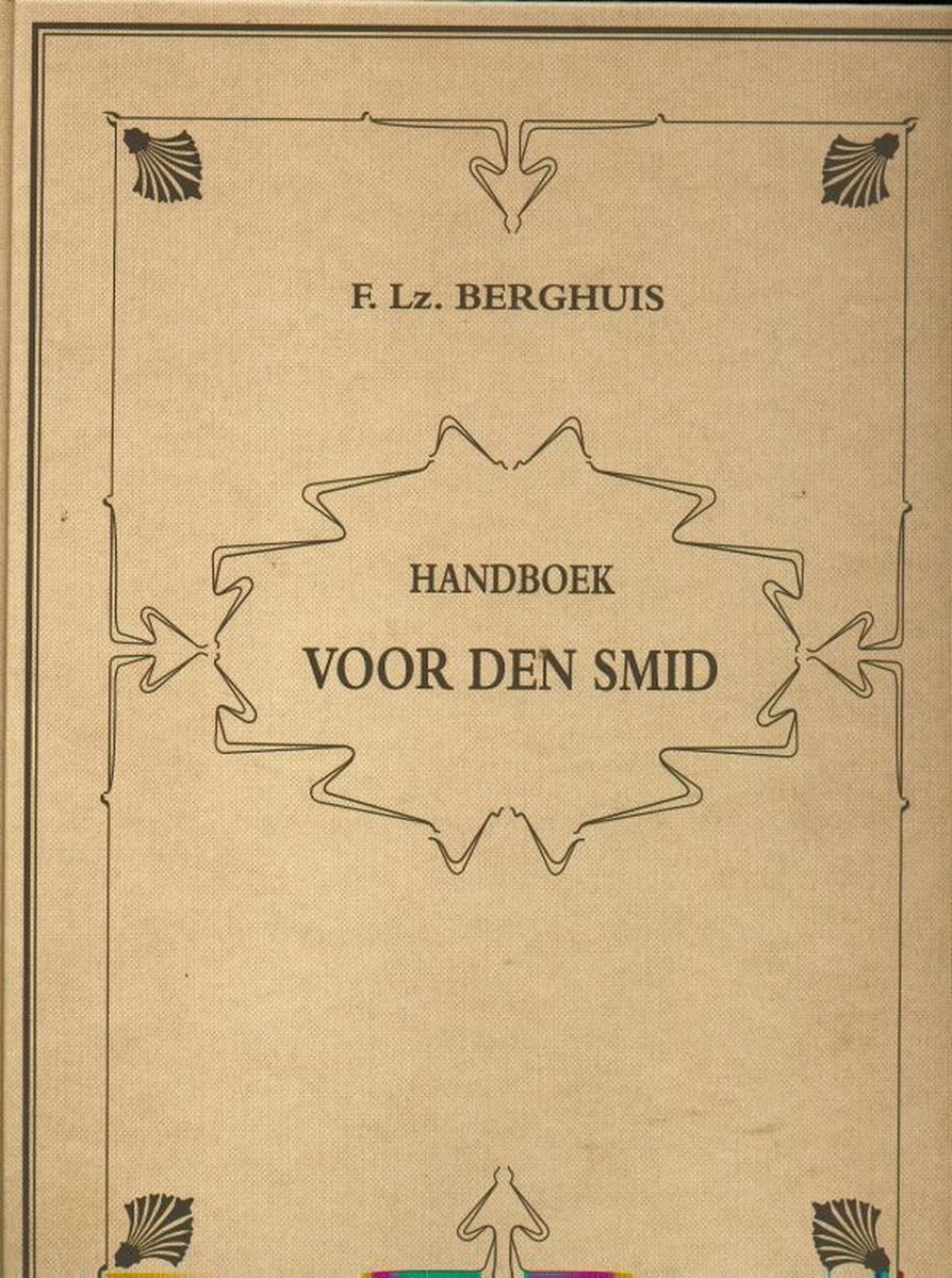 Handboek Voor Den Smid - Th. Ktauth; Franz Sales Meyer