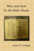 Why and How to Do Bible Study