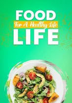 1 - Food For A Healthy Life