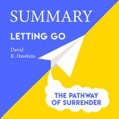 Summary – Letting Go: The Pathway of Surrender