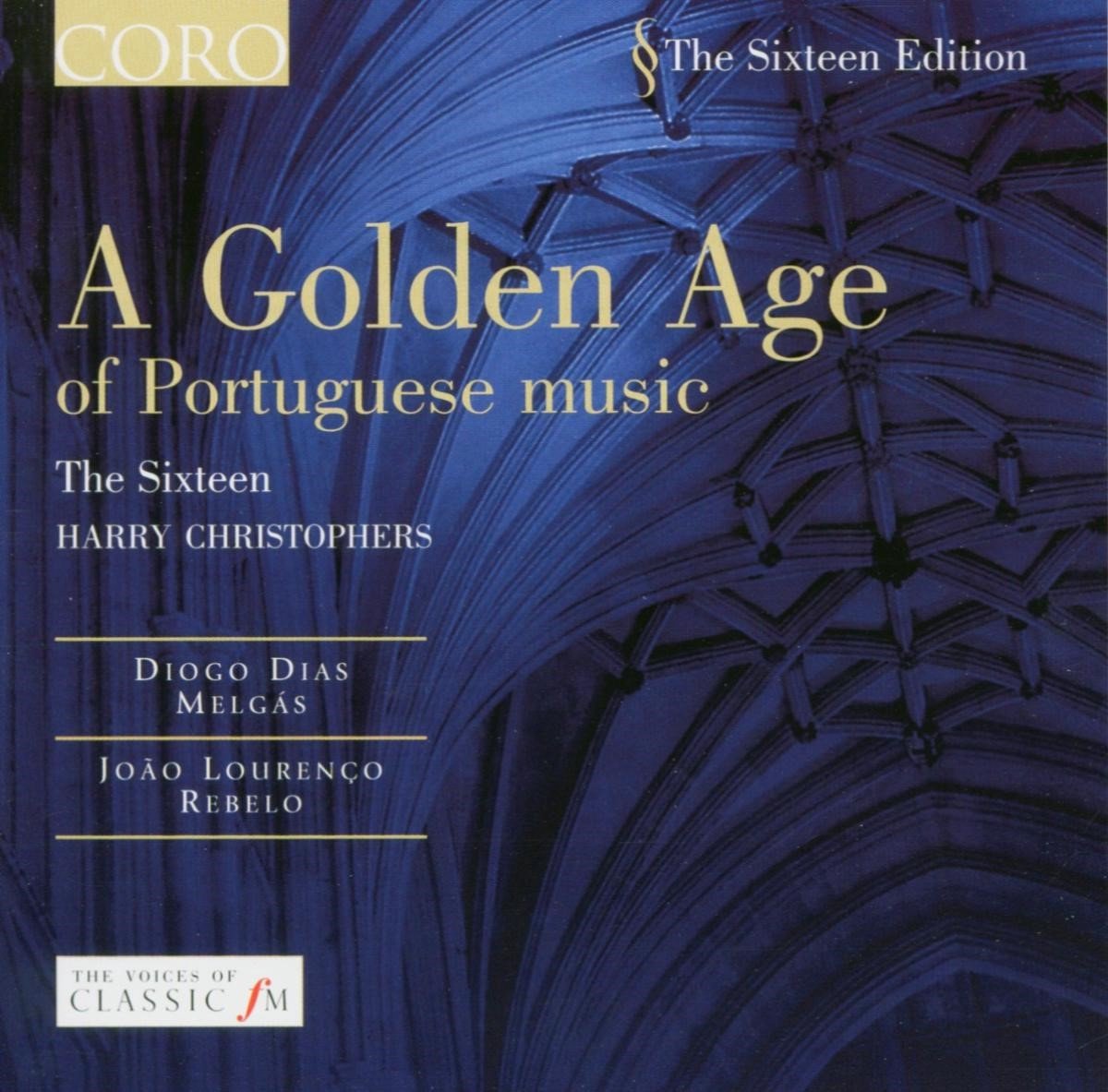 The Sixteen, Harry Christophers - A Golden Age Of Portuguese Music (CD)