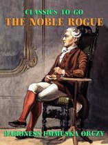 Classics To Go - The Noble Rogue