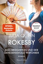Rokesby 3 - Rokesby – Miss Bridgerton und der geheimnisvolle Verführer