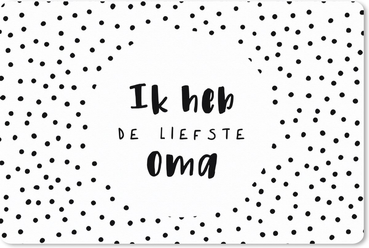 Muismat XXL 120x80 cm - Bureau onderlegger - Bureau mat Familie - Quotes - 'Ik heb de liefste oma' - Spreuken - Bureaumat - Gaming mousepad xl - Bureaulegger groot - Computer deskmat