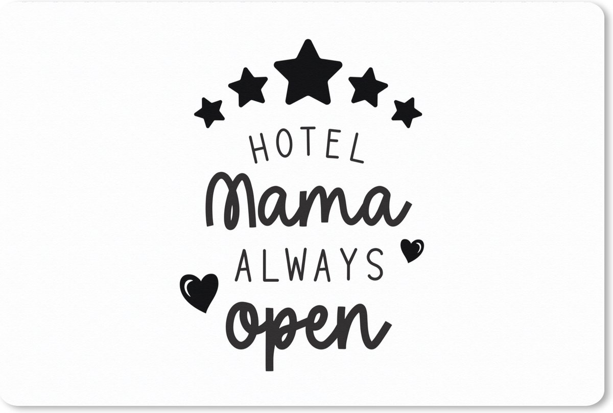Muismat XXL 120x80 cm - Bureau onderlegger - Bureau mat Hotel mama always open - Quotes - Mama - Spreuken - Bureaumat - Gaming mousepad xl - Bureaulegger groot - Computer deskmat
