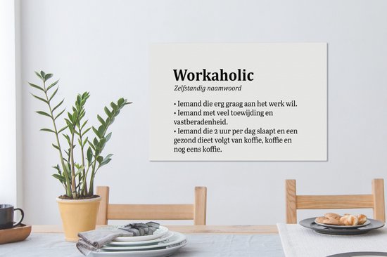 Tableau sur toile Proverbes - Citations - 'Workaholic' - 90x60 cm - Décoration murale