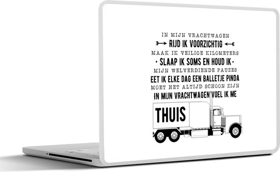 Laptop sticker - 15.6 inch - Baan - Spreuken - Quotes - 'In mijn vrachtwagen....' - 36x27,5cm - Laptopstickers - Laptop skin - Cover