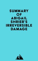 Summary of Abigail Shrier's Irreversible Damage