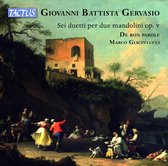 De Bon Parole & Marco Giacintucci - Gervasio: Sei Duetti Per Due Mandolini, Op. 5, 1786 (2 CD)