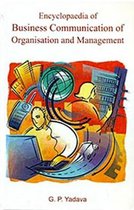 Encyclopaedia of Business Communication of Organisation and Management