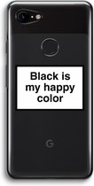 Case Company® - Google Pixel 3 hoesje - Black is my happy color - Soft Cover Telefoonhoesje - Bescherming aan alle Kanten en Schermrand