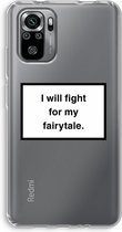 Case Company® - Xiaomi Redmi Note 10S hoesje - Fight for my fairytale - Soft Cover Telefoonhoesje - Bescherming aan alle Kanten en Schermrand