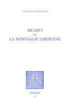 Histoire des Idées et Critique Littéraire - Musset ou la nostalgie libertine