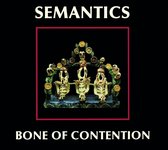 Semantics (Rothenberg, Sharp & Bennett) - Bone Of Contention (CD)