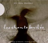 Alireza Ghorbani - Les Chants Brules (CD)