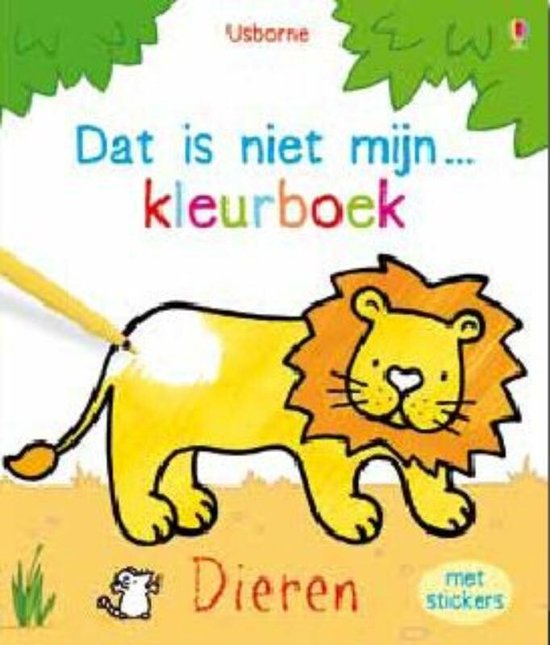 Cover van het boek 'Dat is mijn kleurboek niet!'