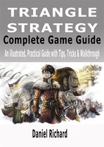 Triangle Strategy Complete Game Guide