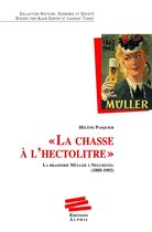 Histoire économie et société - "La chasse à l'hectolitre"